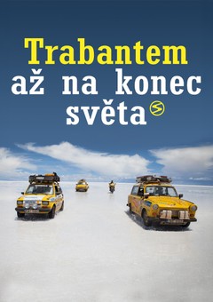 Trabantem až na konec světa