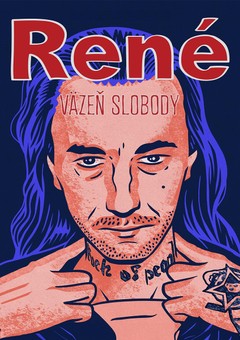 René: Väzeň slobody
