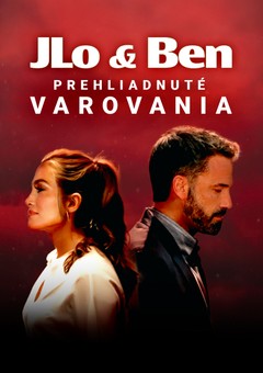 JLo a Ben: Prehliadnuté varovania
