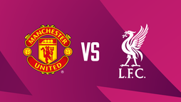 Manchester United – Liverpool