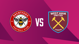 Brentford – West Ham United