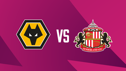 Wolverhampton Wanderers – Sunderland