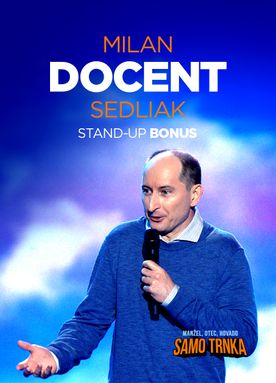 Milan Docent Sedliak: Stand-up bonus