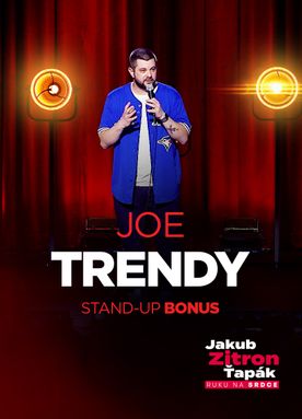 Joe Trendy: Stand-up bonus