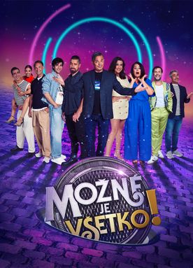 Možné je všetko!