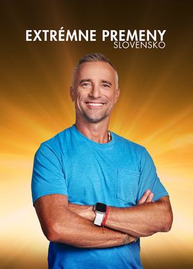 Extrémne premeny Slovensko – Druhá šanca na život