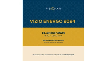 Koľko budeme platiť  za plyn a elektrinu? Dozviete sa na Konferencii VIZIO ENERGO s ministerkou Sakovou