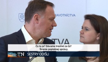 Minister Čislák podáva na sestry trestné oznámenie. Ani poriadne nevedel, za čo