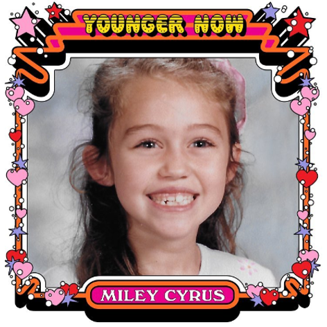 Miley Cyrus - Younger Now