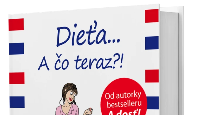 Dieťa a čo teraz?!