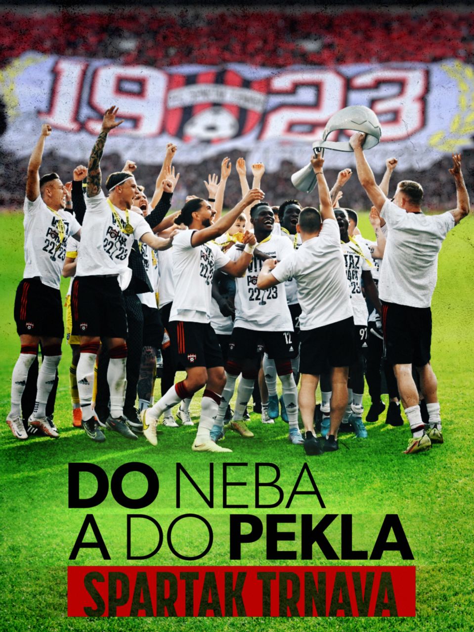 Do neba a do pekla Spartak Trnava