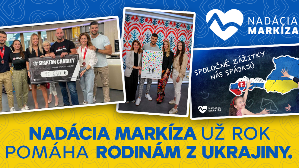 Nadácia Markíza už rok pomáha rodinám z Ukrajiny