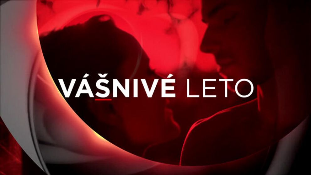 Leto na Doma bude vášnivé!