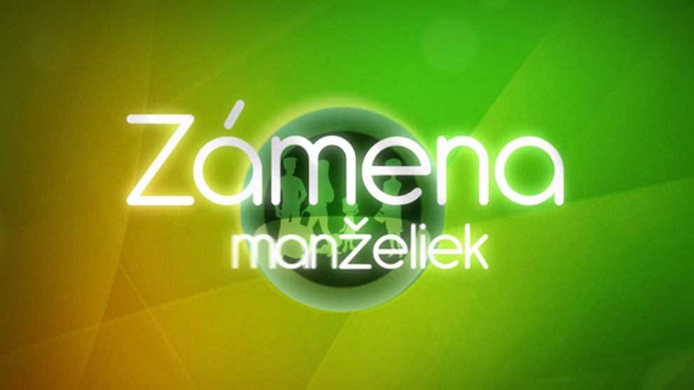 Nová séria Zámeny manželiek: Prihláste sa!