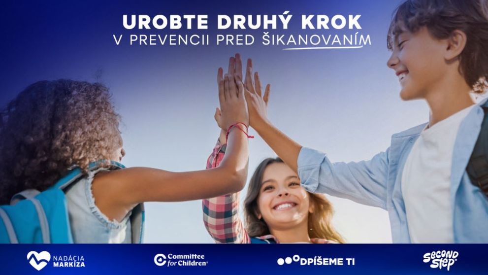 Vyhlasujeme Grantovú výzvu „UROBTE DRUHÝ KROK v prevencii pred šikanovaním“