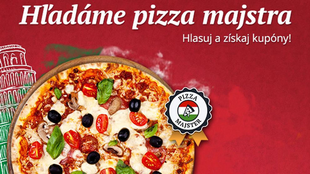 Pomôžte nám nájsť Pizza majstra a vyhrajte kupóny!
