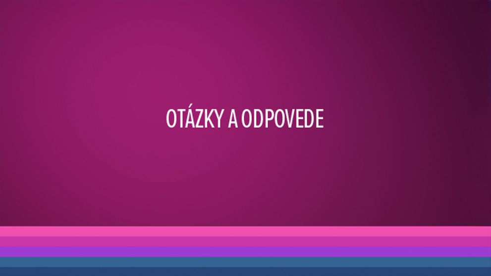 Pýtali ste sa nás... A my odpovedáme! :-) 11. časť